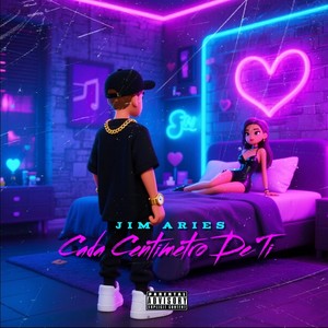 Cada Centimetro De Ti (Explicit)