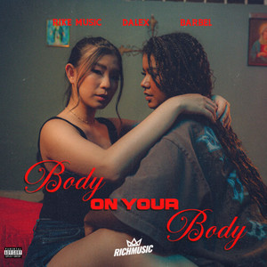 Body on your Body (Explicit)