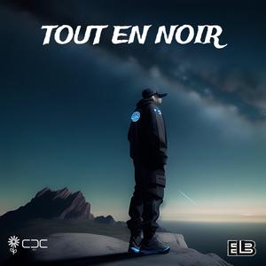 Tout en noir (Explicit)