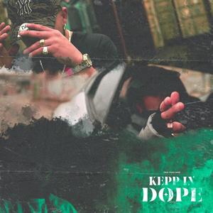 KEEP IN DOPE (Explicit)