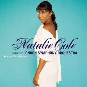 My Grown-Up Christmas List-Natalie Cole&London Symphony Orchestra
