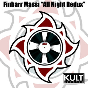 Kult Records Presents: All Night Redux