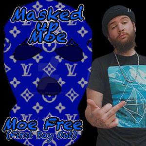 Moe Free (First Day Out) (Explicit)