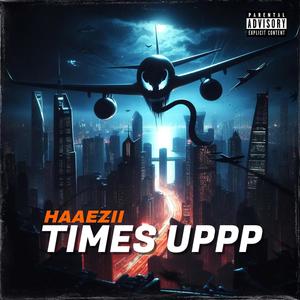 TIMES UP (Explicit)