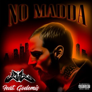 No Madda (feat. Godemis) [Explicit]