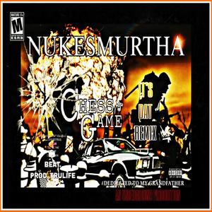 CHESS GAME (IT'S THE REMIX|Explicit)