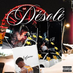 Désolé (feat. okaymassi & LaFlavor) [Explicit]