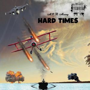 Hard Times (Explicit)