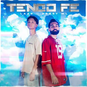 Tengo Fe (feat. Persy ML & Gala Music)