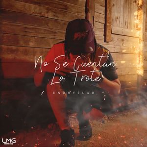 No Se Cuentan Los Trotes (Explicit)