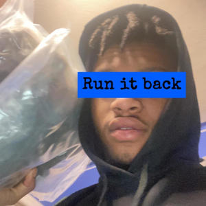 Run It Back (Explicit)