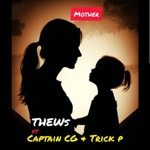 Mama (feat. Captain Cg & Trick P)