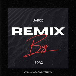 JAROD BIG (BORG EDIT) [Explicit]