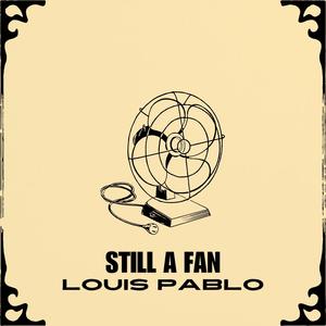 STILL A FAN (Instrumental)