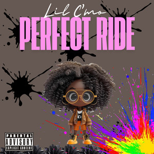 Perfect Ride (Explicit)