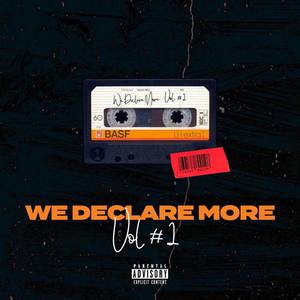 We Declare More Vol #1 (Explicit)