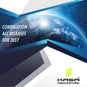 Compilation all Releases for 2017 Kasa Records