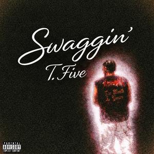 Swaggin' (Explicit)