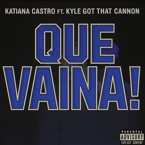 QUE VAINA! (Explicit)