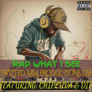 Rap What I See (feat. DIP) (DSP Remix|Explicit)