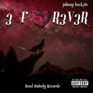 3 For3v3r (Deluxe) [Explicit]