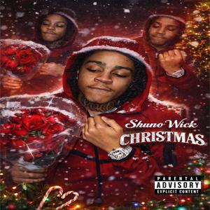 Christmas (feat. Shuno Wick) (Explicit)