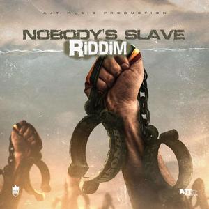 Nobody's Slave Riddim (Inst.)
