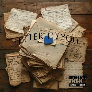 Letter To You (feat. GeeRapALot) (Explicit)
