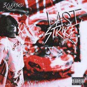 Last Strike (Explicit)