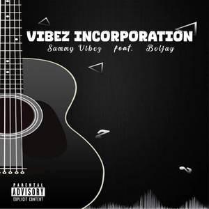 Vibez Incorporation (Explicit)