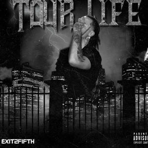 Tour life (Explicit)