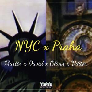 NYC x Praha (feat. Oliver Dubsky, Viktor Desrosiers & David Chu) [Explicit]