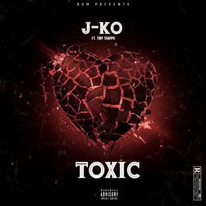 TOXIC(feat. TINY TRAPPO) (Explicit)