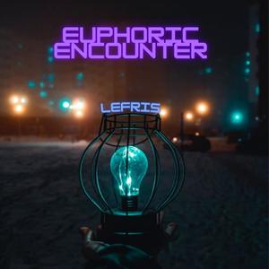 Euphoric Encounter