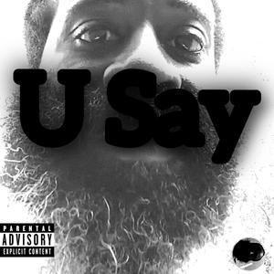 U Say (Explicit)