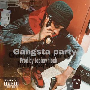 Gangsta Party (Explicit)