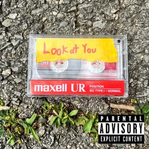 Look at You (Explicit)