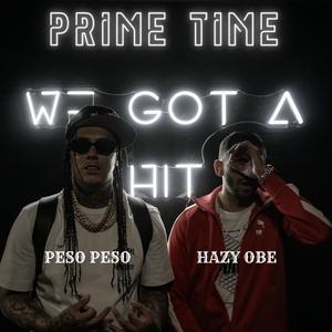 Prime Time (feat. Peso Peso) (Explicit)