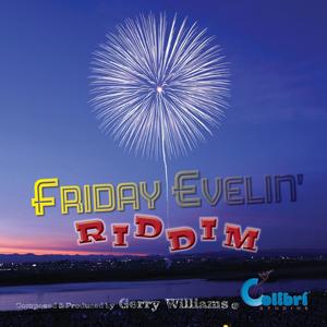 Friday Evelin' Riddim
