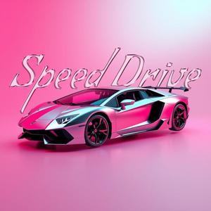 Speed Drive (Explicit)