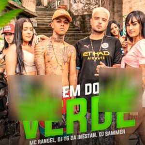 Tem Do Verde(feat. Dj Sammer & Dj Tg Da Inestan)