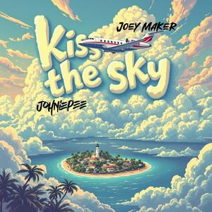 Kiss The Sky (Explicit)