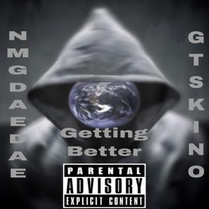 Getting Better (Explicit)