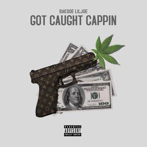 got caught cappin (Explicit)