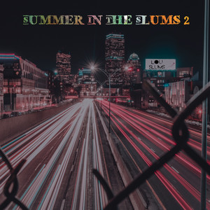 Summer In The Slums 2 (Explicit)