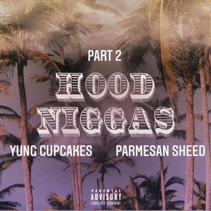 Hood Niggas Part 2. (Explicit)