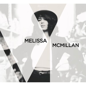 Melissa McMillan - EP