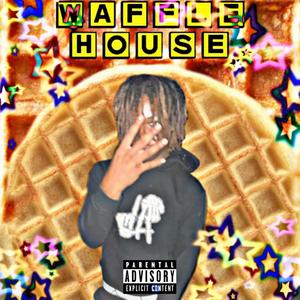 Waffle House (Explicit)