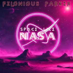 Space Like NASA (Explicit)