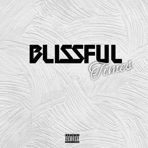 Blissful Times